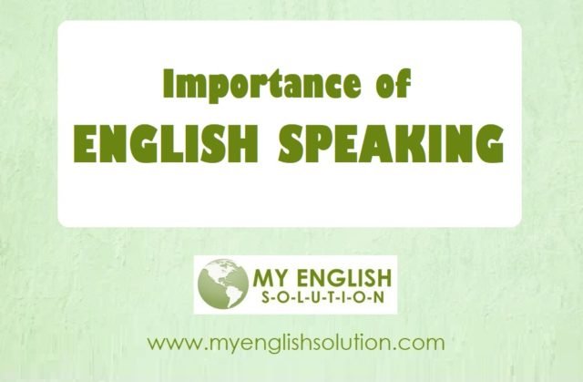 IMPORTANCE OF ENGLISH SPEAKING