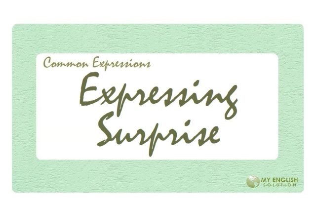 Useful Expressions-Expressing Surprise