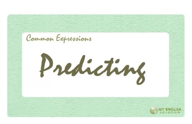 Useful Expressions-Predicting