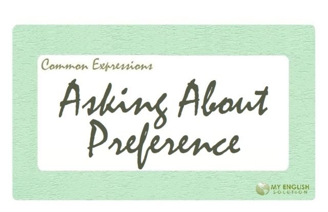 Useful Expressions- Asking about Preference