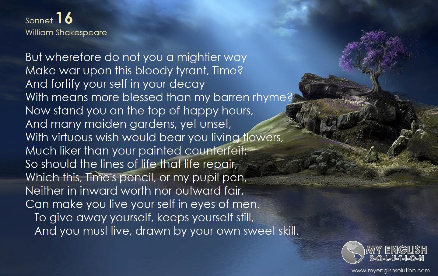 Sonnet No_016_william shakespeare_but wherefore do not you a mightier way
