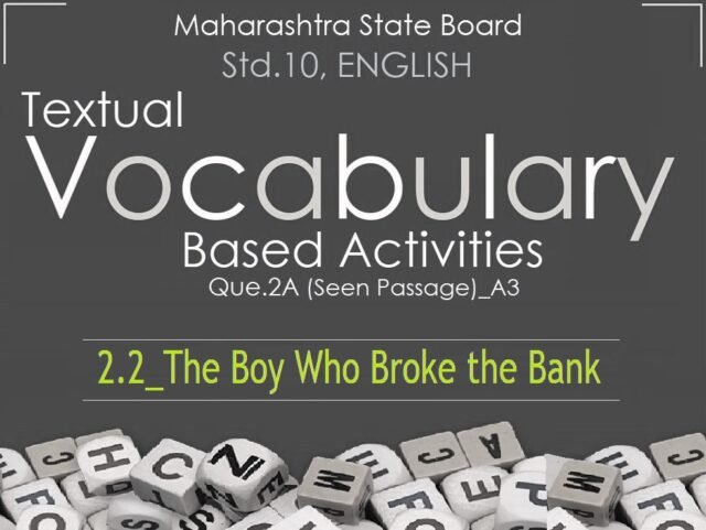 STD.10-Textual Vocabulary Based Activities_The Boy Who Broke the Bank