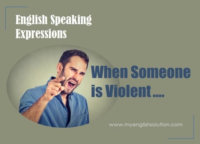 english_speaking_expressions_when someone is violent