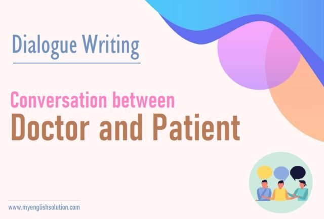 Dialogue Writing_001_Conversation between Doctor and Patient